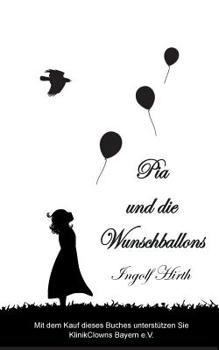 Paperback Pia und die Wunschballons [German] Book