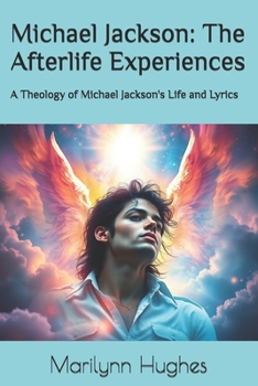 Michael Jackson: The Afterlife Experiences