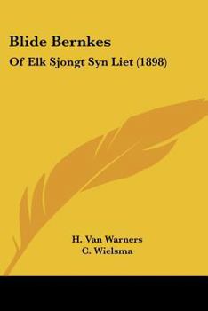 Paperback Blide Bernkes: Of Elk Sjongt Syn Liet (1898) [French] Book