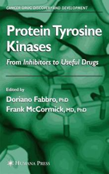 Paperback Protein Tyrosine Kinases: From Inhibitors to Useful Drugs Book