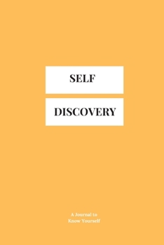 50 Thought-provoking Questions to Discover A New You: A journal for Self Discovery.: Prompts to Find Yourself, 150 Pages, 6"x9".