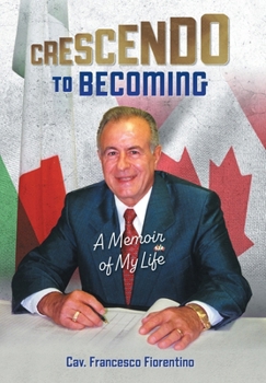 Hardcover Crescendo to Becoming: A Memoir of My Life Book