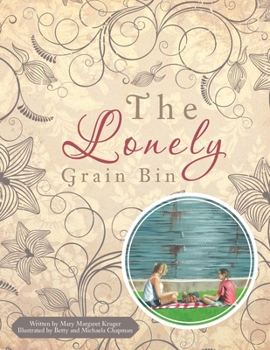 Paperback The Lonely Grain Bin Book