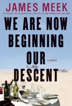 Hardcover We Are Now Beginning Our Descent Book