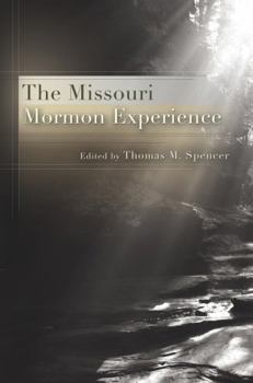 Hardcover The Missouri Mormon Experience Book