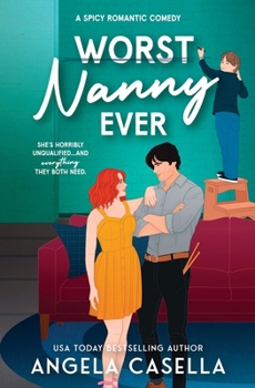 Worst Nanny Ever: A Spicy Romantic Comedy (Babes of Brewing - Spicy version)