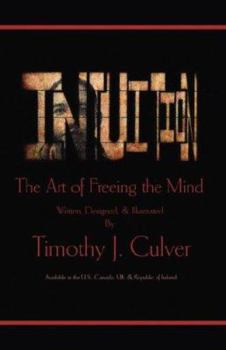 Hardcover Intuition: The Art of Freeing the Mind Book