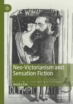 Paperback Neo-Victorianism and Sensation Fiction Book