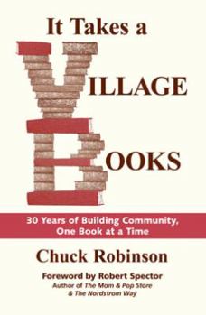 Paperback It Takes a Village Books: 30 Years of Building Community, 1 Book at a Time Book