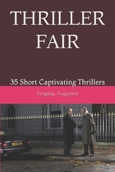 Paperback Thriller Fair: 35 Short Captivating Thrillers Book