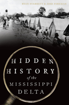 Paperback Hidden History of the Mississippi Delta Book