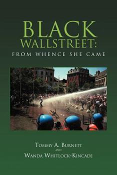 Paperback Black Wallstreet: From Whence She Came Book