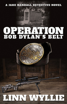 Paperback Operation Bob Dylan's Belt: A Jake Randall Detective Novel Book