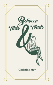 Paperback Between Tads and Toads Book