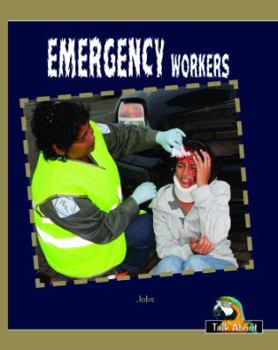 Paperback Emergency Workers (Talk About Things Around Me-levels E-g) Book