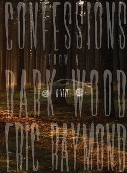 Paperback Confessions from a Dark Wood Book