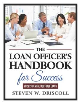 Paperback The Loan Officer's Handbook for Success: 2020 New Edition Book