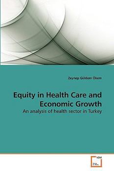 Paperback Equity in Health Care and Economic Growth Book