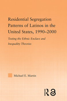 Hardcover Residential Segregation Patterns of Latinos in the United States, 1990-2000 Book