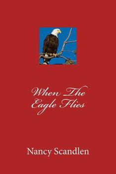 Paperback When The Eagle Flies Book