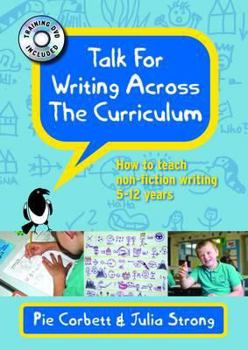 Paperback Talk for Writing Across the Curriculum: How to Teach Non-Fiction Writing 5-12 Years Book