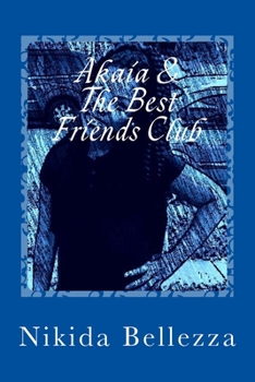 Paperback Akaia & The Best Friends Club Book