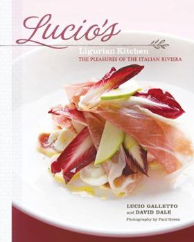 Paperback Lucio's Ligurian Kitchen: The Pleasures of the Italian Riviera Book