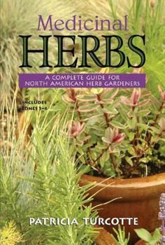 Paperback Medicinal Herbs: A Complete Guide for North American Herb Gardeners Book