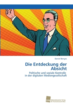 Paperback Die Entdeckung der Absicht [German] Book