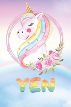 Yen: Want To Give Yen A Unique Memory & Emotional Moment? Show Yen You Care With This Personal Custom Named Gift With Yen's Very Own Unicorn Custom ... Be A Useful Planner Calendar Notebook Journal