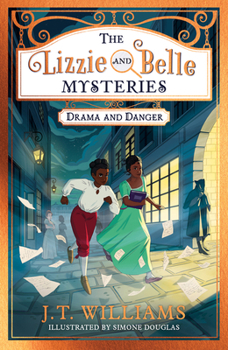 Paperback Lizzie and Belle Mysteries: Drama and Danger, The: The Lizzie and Belle Book