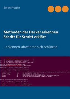 Paperback Methoden der Hacker erkennen. Schritt für Schritt erklärt: ... erkennen, abwehren sich schützen [German] Book