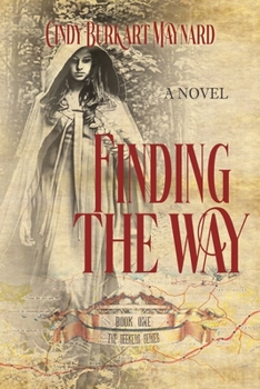 Paperback Finding the Way: Book One: The Seekers Series Book