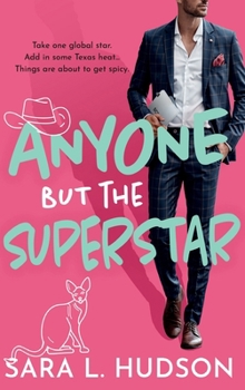 Anyone But The Superstar - Book #3 of the Anyone But You