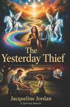 Paperback The Yesterday Theif: A Journey Through Memory Faith and the Mind's Eye Book