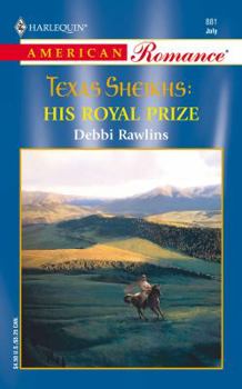 Mass Market Paperback Texas Sheikhs: His Royal Prize Book