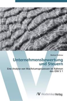 Paperback Unternehmensbewertung und Steuern [German] Book