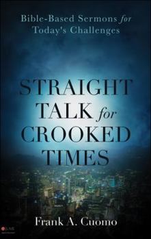 Paperback Straight Talk for Crooked Times Book