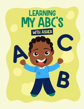 Learning My ABC's With Asher Coloring Book