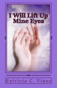 Paperback I Will Lift Up Mine Eyes: They Do Not Understand Series Book