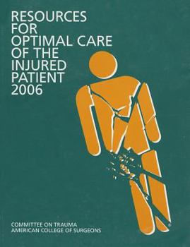 Paperback Resources for Optimal Care of the Injured Patient: 2006 Book