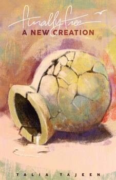 Paperback Finally Free: A New Creation Book