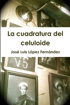 Paperback La cuadratura del celuloide [Spanish] Book
