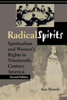 Paperback Radical Spirits, Second Edition: Spiritualism and Women's Rights in Nineteenth-Century America Book