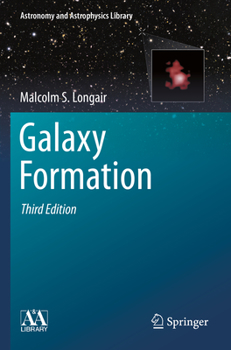 Galaxy Formation (Astronomy and Astrophysics Library) - Book  of the Astronomy and Astrophysics Library