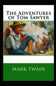 Paperback The Adventures of Tom Sawyer illustrated Book