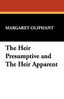 Paperback The Heir Presumptive and the Heir Apparent Book