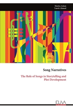 Paperback Song Narratives: The Role of Songs in Storytelling and Plot Development Book