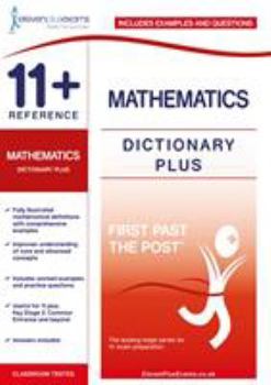 Paperback 11+ Reference Mathematics Dictionary Plus (First Past the Post) Book