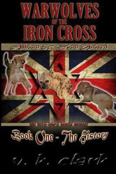 Paperback Warwolves of the Iron Cross: Albion and Zion United: "The History" Book